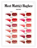 Meet Matt(e) Hughes® Long Lasting Liquid Lipstick - 12 өнгө